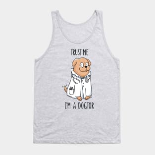 Trust Me I'm a Dogtor Funny Doctor Design Tank Top